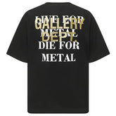 Gallery Dept. Die For Metal T-Shirt